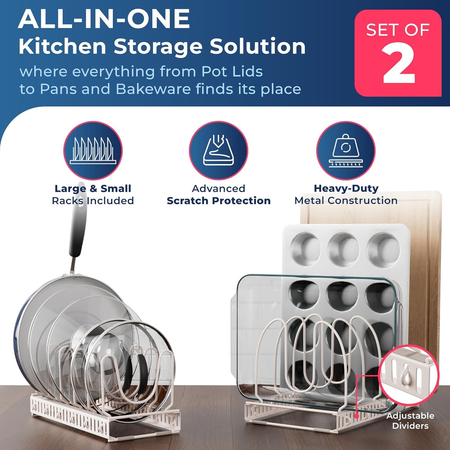 Better Things Home 14+ Dual Pan and Pot Lid Organizer Rack Set for Cabinet - Includes 1 Large Rack & 1 Compact Rack for Bakeware, Lids & Pans (White Sand, PAN + LID SET)